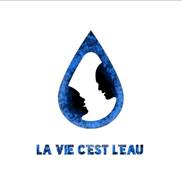 La vie c'est l'eau