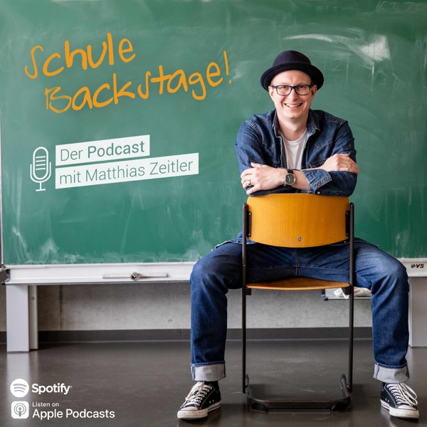 Schule Backstage! - Der Podcast mit Matthias Zeitler