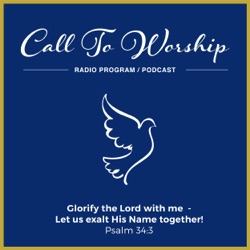 Call To Worship – Weekly Devotional