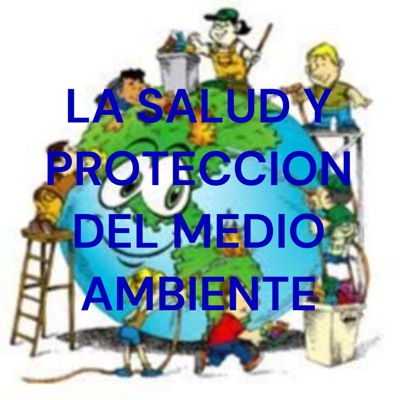 LA SALUD Y PROTECCION DEL MEDIO AMBIENTE