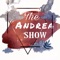 The Andrea Show