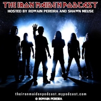 The Iron Maiden Podcast The Iron Maiden Podcast