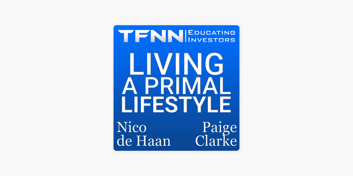 Living a Primal Lifestyle - TFNN.com on Apple Podcasts