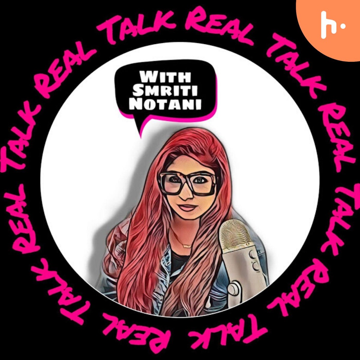 Real Talk With Smriti Notani – Podcast – Podtail