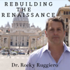 Rebuilding The Renaissance - Rocky Ruggiero