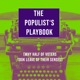 The Populist's Playbook