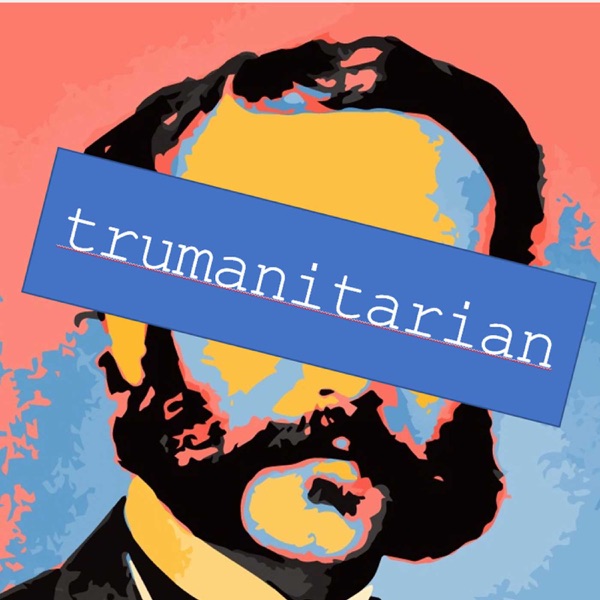 Trumanitarian Artwork