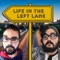 Life in the Left Lane Podcast