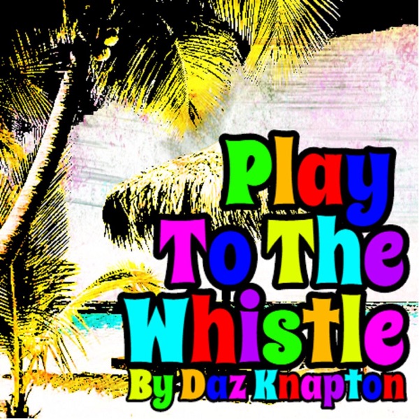 Play to the Whistle Artwork