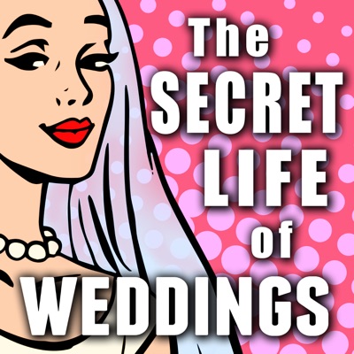 The Secret Life of Weddings The Secret Life of Weddings