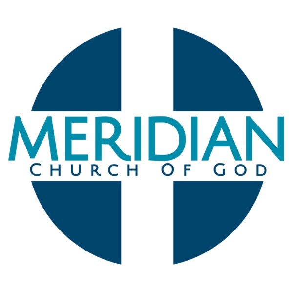 Meridian Church of God: Weekly Message