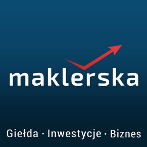 Giełda, biznes, inwestowanie - maklerska