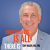 Consciousness Is All There Is - Tony Nader, MD, PhD