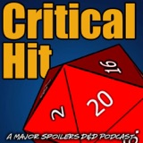 Critical Hit #723: Homecoming - Part 2 (PANS01E37) podcast episode