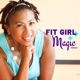 Fit Girl Magic | Healthy Living For Women Over 40