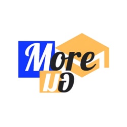 EP.0 | มหา'ลัยในฝัน ทำความรู้จัก More มอ | More มอ