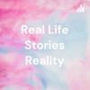 Real Life Stories Reality artwork