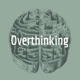 Overthinking (Trailer)