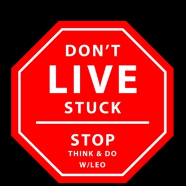 Don't Live Stuck