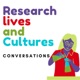 Research lives and cultures