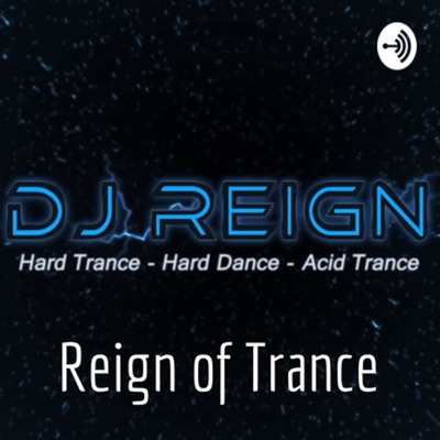 DJ Reign - Reign of Trance