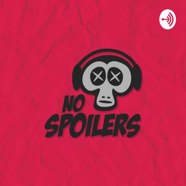 No Spoilers Podcast Artwork