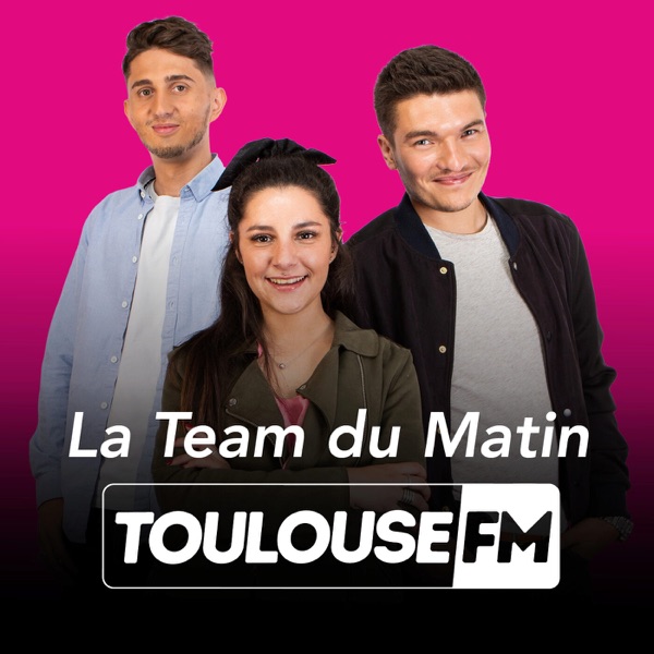 La Team du Matin de Toulouse FM