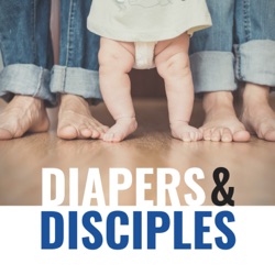 Diapers and Disciples