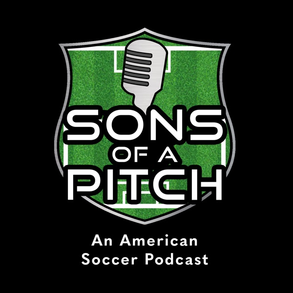 Sons of a Pitch: An American Soccer Podcast Artwork