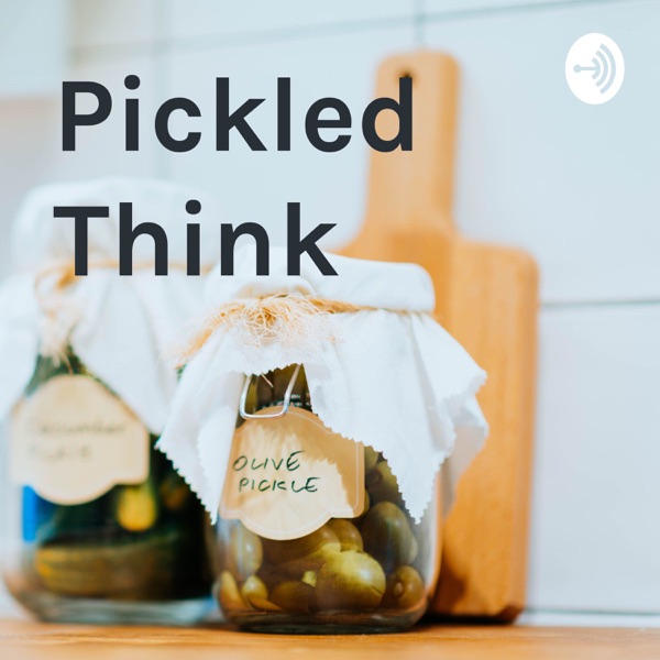 Pickled Think Artwork