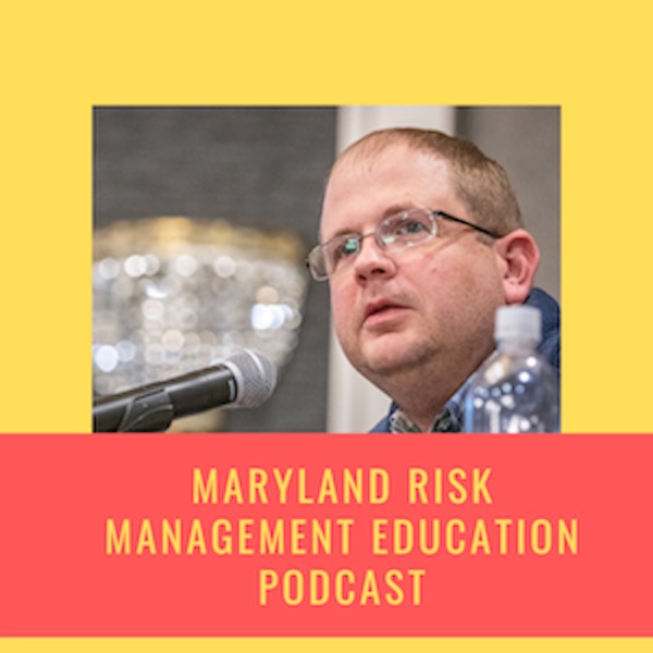 Maryland Risk Management Education Podcast