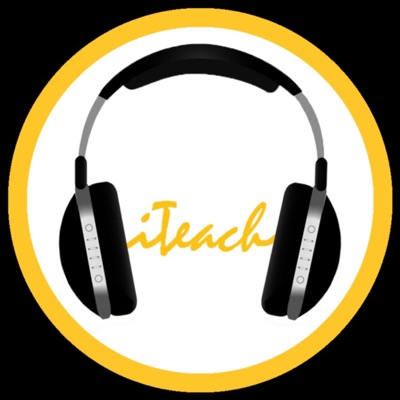 The iTeach Podcast