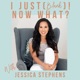 139: I’m Just (On A Short Hiatus)! Now What? With Jessica Stephens