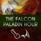 Falcon Paladin Hour