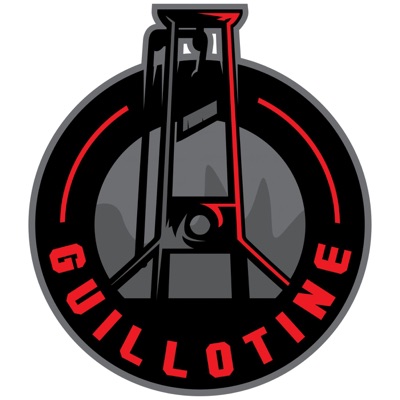 Guillotine Podcast Guillotine Podcast