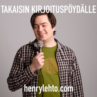 Takaisin Kirjoituspöydälle – Henry Lehto