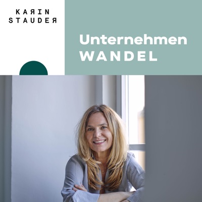 Unternehmen Wandel Podcast - der Podcast rund um New Work, neues Arbeiten und Entwicklung in Unternehmen von Karin Stauder Unternehmen Wandel Podcast - der Podcast rund um New Work, neues Arbeiten und Entwicklung in Unternehmen von Karin Stauder