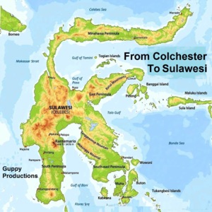From Colchester to Sulawesi