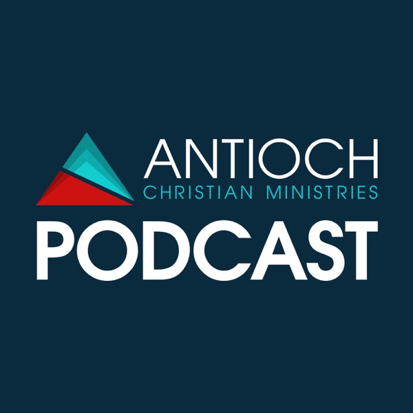 Antioch Christian Ministries Podcast Artwork