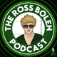 The Ross Bolen Podcast
