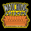 Watching Friends - Watching Friends