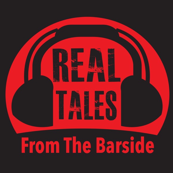 Real Tales from the Barside