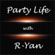 Episode 108: Party Life with R-Yan | Episode 108