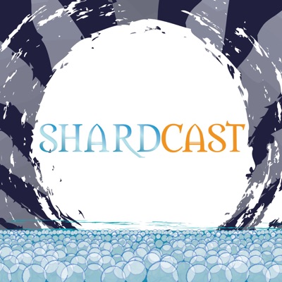 Shardcast: The Brandon Sanderson Podcast:Shardcast