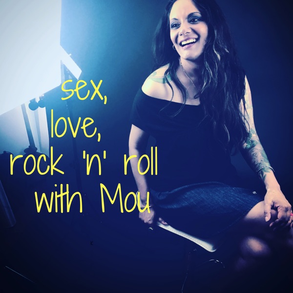 Sex, Love,  Rock 'n' Roll with Moushumi Ghose