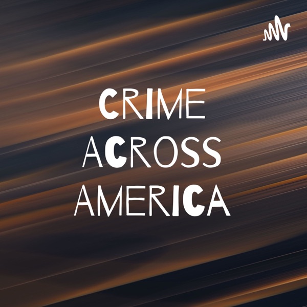 Crime Across America