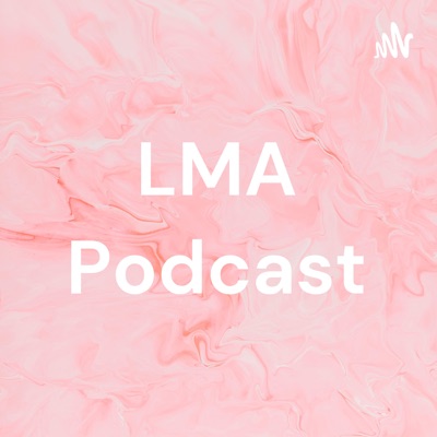 LMA Podcast:Nuhamin Brook