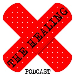 Episode 33 - The Healing Part 3 of 4 Summer Blockbusters