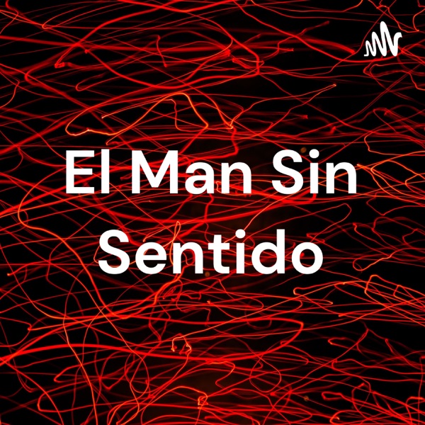 El Man Sin Sentido