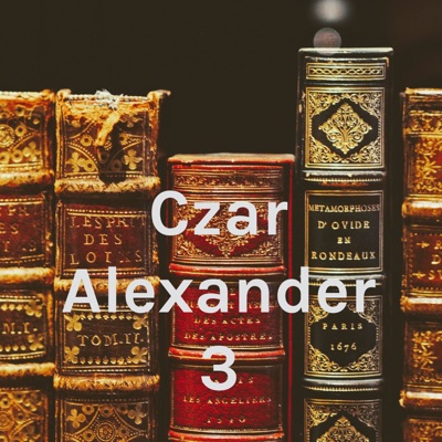 Czar Alexander 3